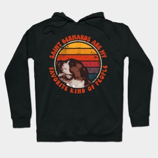 Saint Bernards are my favorite kind of people Hoodie